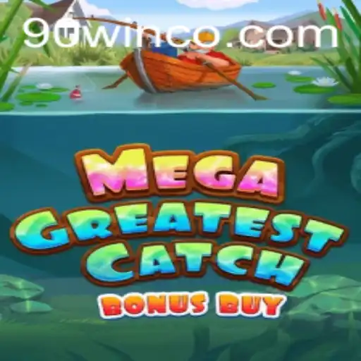 MegaGreatestCatchBonusBuy: An Engaging Experience with '90 Win'